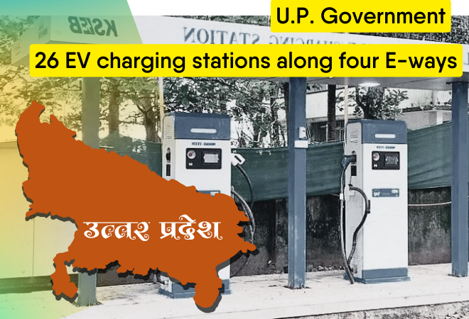 Read more about the article U.P. Government Plans 26 EV Charging Stations Along Major Expressways