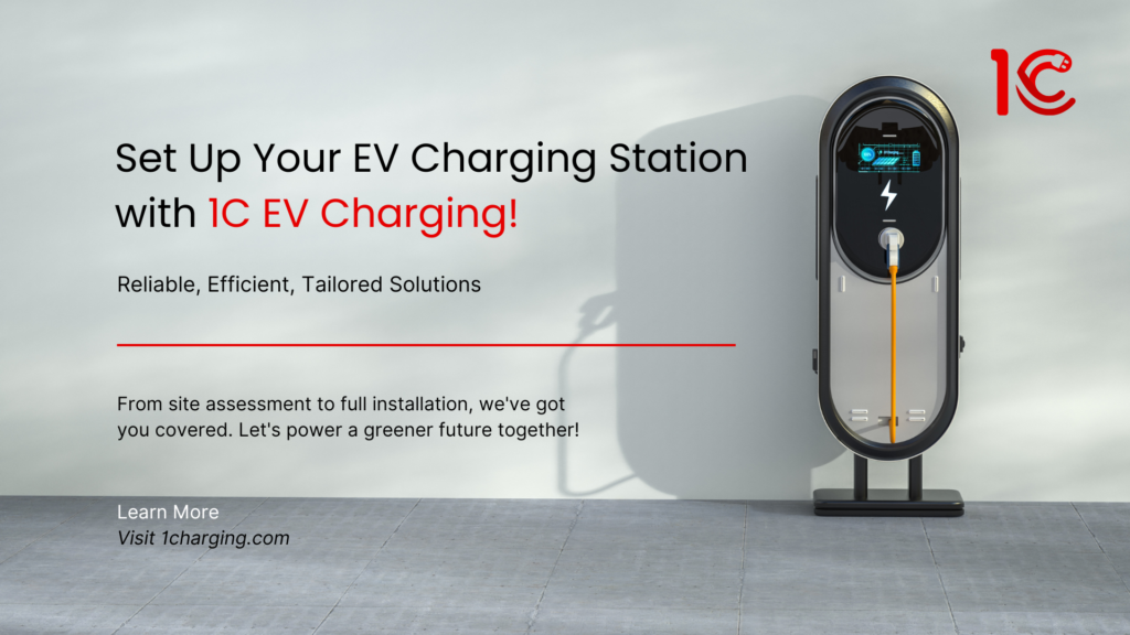 A banner advertisement for 1C EV Charging showing a sleek EV charging station on the right side. The text reads: 'Set Up Your EV Charging Station with 1C EV Charging! Reliable, Efficient, Tailored Solutions and maintenance. From site assessment to full installation, we've got you covered. Let's power a greener future together!' The bottom left corner includes a call to action: 'Learn More. Visit 1charging.com.' The 1C EV Charging logo is displayed in the top right corner - cost of setting up an EV charging station in India.